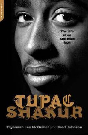 Tupac Shakur by Fred L. Johnson & Tayannah Lee McQuillar