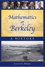 Mathematics At Berkeley A History