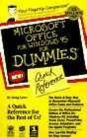 Microsoft Office For Windows 95 For Dummies Quick Reference by Doug Lowe