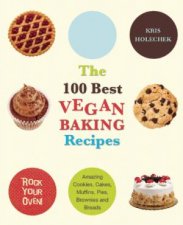 100 Best Vegan Baking Recipes