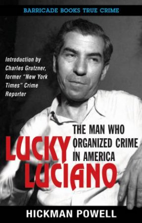 Lucky Luciano by Hickman Powell