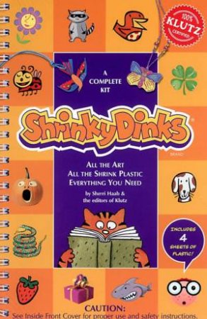 Klutz: Shrinky Dinks: A Complete Kit by Sherri Haab