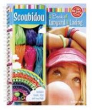 Scoubidou A Book of Lanyard and Lacing