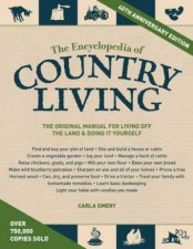 The Encyclopedia Of Country Living  40th Anniversary Ed