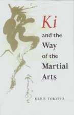 Ki And The Way Of Martial Arts