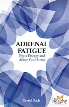 LHN Adrenal Fatigue by Sorrel Davis