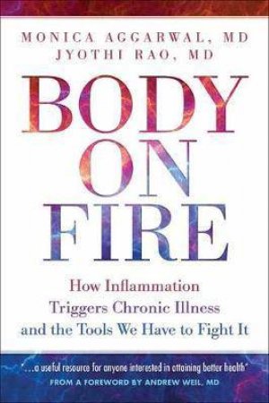 Body On Fire by Monica Aggarwal & Jyothi Rao