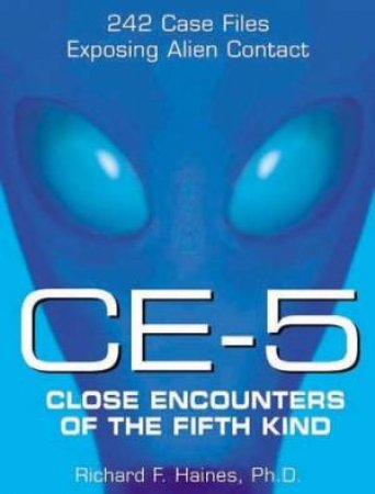 CE-5 Close Encounter Of The Fifth Kind by Richard Haines