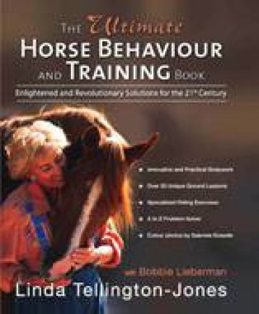 Ultimate Horse Behaviour and Training Book by BOBBIE LIEBERMAN
