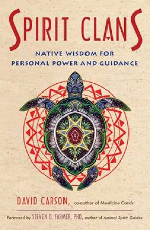 Spirit Clans by David Carson & Steven D. Farmer
