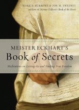 Meister Eckharts Book Of Secrets