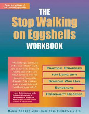 The Stop Walking on Eggshells Workbook by Randi Kreger & James Paul Shirley