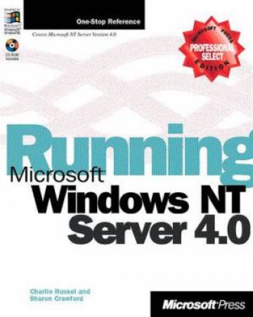 Running Microsoft Windows NT Server 4.0 by Charlie Russel & Sharon Crawford