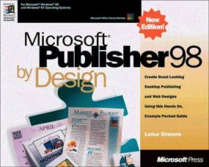 Microsoft Publisher 98 By Design by Luisa Simone