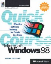 Quick Course In Microsoft Windows 98