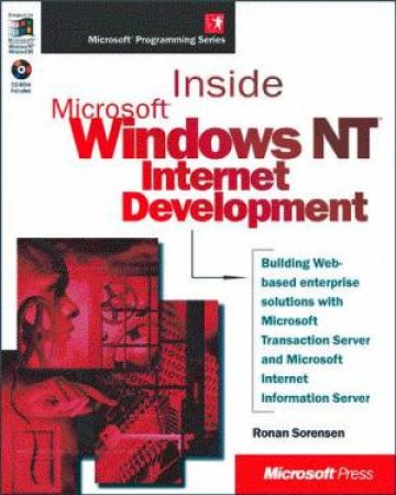 Inside Microsoft Windows NT Internet Development by Ronan Sorensen