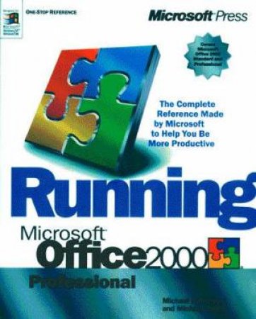 Running Microsoft Office 2000 Professional by Michael Halvorson & Michael Young