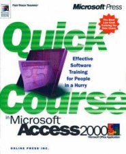 Quick Course In Microsoft Access 2000
