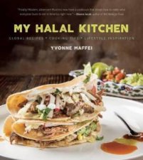 My Halal Kitchen Global Recipes Cooking Tips And Lifestyle Inspiration