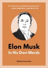 Elon Musk In His Own Words