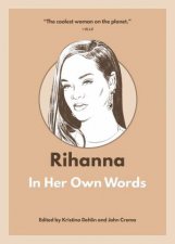 Rihanna In Her Own Words