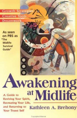 Awakening At Midlife by Kathleen A Brehony