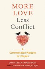 More Love Less Conflict