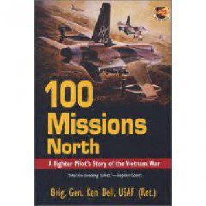 100 Missions North by Ken Bell & Ken & Brig & Ge