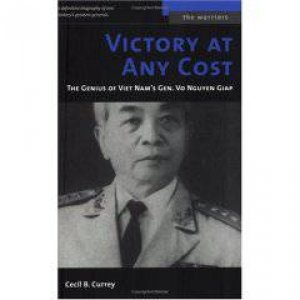 Victory at Any Cost by Cecil B. Currey & John Keegan
