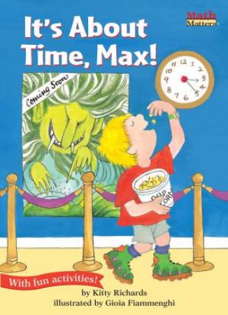 Its About Time Max! by Kitty Richards