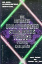 The Ultimate Unauthorised Star Wars Trilogy Trivia Challenge