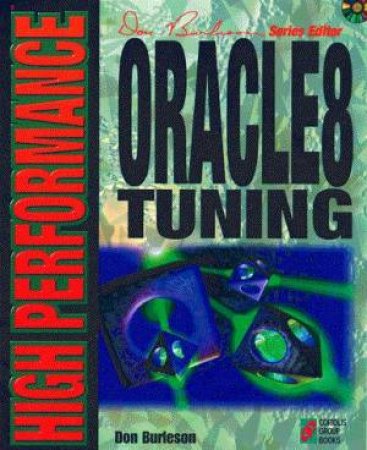 High Performance Oracle8 Tuning by Donald Burleson