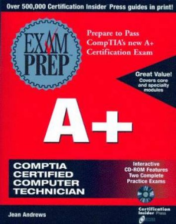 A+ Exam Prep by Jean Andrews