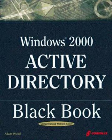 Windows 2000 Server Active Directory And LDAP Little Black Book by Paul Taylor