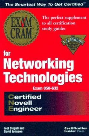 CNE Exam Cram For Networking Technologies by Joel Stegall & David Johnson & Mary Madden