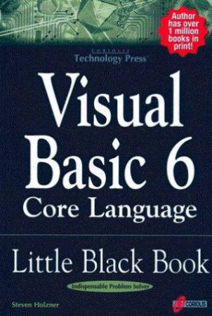Visual Basic 6 Core Language Little Black Book by Steven Holzner