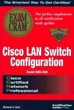 CCNP Cisco LAN Switch Router Configuration Exam Cram