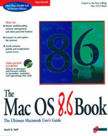 The Mac OS 8.6 Book by Mark R Bell