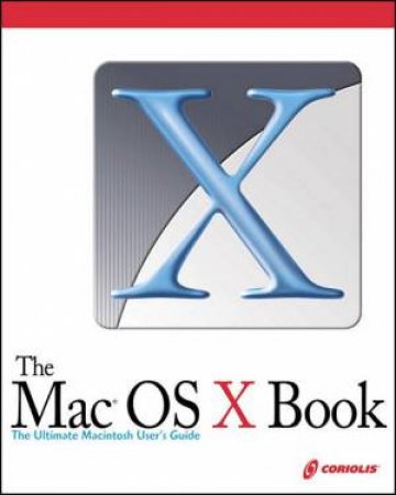 The Mac OS X Book by Mark Bell