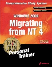 MCSE Windows 2000 Migrating From NT 4 Personal Trainer