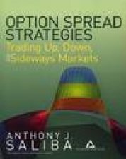 Option Spread Strategies Trading Up Down and Sideways Markets