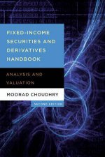 Fixed Income Securities And Derivatives Handbook Analysis And Valuation 2nd Ed