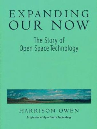 Expanding Our Now by Harrisoon Owen