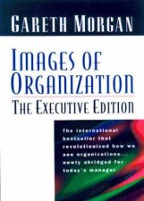 Images of Organisation  The Executive Edition