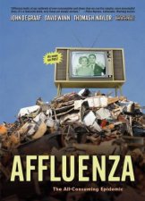 Affluenza The AllConsuming Epidemic