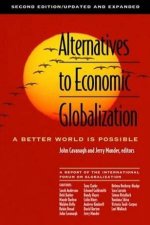 Alternatives To Economic Globalization A Better World Is Possible  2 Ed