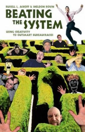 Beating The System by Ackoff, Russell L.