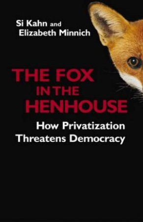 The Fox In The Henhouse by Si Kahn