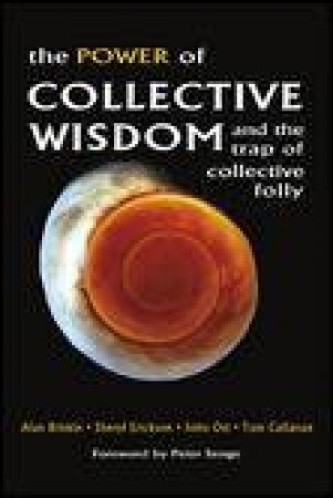 Power of Collective Wisdom: And the Trap of Collective Folly