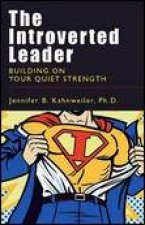 Introverted Leader Building on Your Quiet Strength